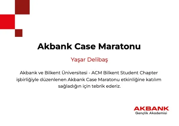 Akbank Case Marathon participation certificate, issued with ACM Bilkent Student Chapter